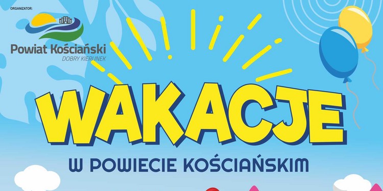 Wakacje w Powiecie Kościańskim