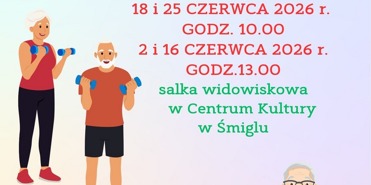 Gimnastyka dla seniora 60+, harmonogram zajęć w miesiącu czerwcu