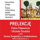 Zaproszenie na prelekcję z cyklu: Ziemia Śmigielska w średniowieczu