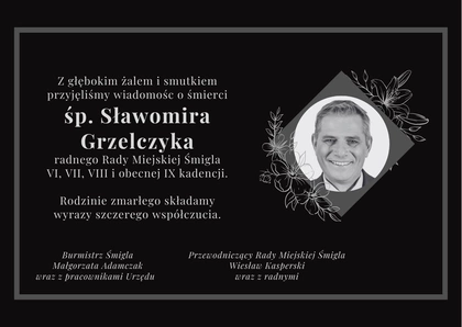 Zmarł Sławomir Grzelczyk - radny Rady Miejskiej Śmigla
